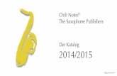 Chili Notes The Saxophone Publishers Der Katalog 2014/2015 · Sax & Piano 12 Jazz & Pop 14 ... JAZZ- UND BLUESDUETTE Duett gl. Sax/A-T mit CD, ... veröffentlicht Chili Notes eine