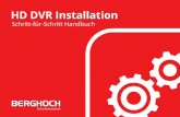 HD DVR Installation - dvrshop.de€¦ · werden automatisch in den HD DVR geladen. Teil 2 C 5. 6. “OK” “OK” Fertig. Informationen zur Batterieverordnung. Im Zusammenhang mit