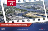 Perspektiven der Stadtentwicklung - hamburg.de · für Hamburg“ wollen wir einen Dialog über die zukünfti-ge Stadtentwicklung Hamburgs anstoßen. An welchen Zielen wir uns orientieren,