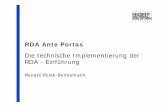RDA Ante Portas - Initiative Fortbildung · Die technische Implementierung der RDA - Einführung Renate Polak-Bennemann RDA Ante Portas