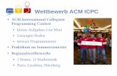 Wettbewerb ACM ICPC - KIT - ITI Algorithmik I · Wettbewerb ACM ICPC ACM International Collegiate Programming Contest kleine Aufgaben (