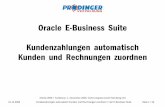 Oracle E-Busines Suite - doag.org · 01.12.2008 Kundenzahlungen automatisch Kunden und Rechnungen zuordnen in der E-Business Suite Seite 1 / 19 Oracle E ... Format: SWIFT MT940 .