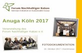 Anuga Köln 2017 - Forum Nachhaltiger Kakao · Anna Laven vom KIT Royal Tropical Institute in Amsterdam ... Wolf Kropp-Büttner schloss die Veranstaltung mit einem zukunfts-gerichteten