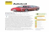 Autotest - ADAC: Allgemeiner Deutscher Automobil-Club · Autotest Toyota Prius 1.8 Hybrid Executive Fünftürige Schräghecklimousine der unteren Mittelklasse (90 kW / 122 PS) oyota