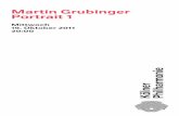 Martin Grubinger Portrait 1 - Kölner Philharmonie · Martin Grubinger Portrait 1 Martin Grubinger Schlagzeug Martin Grubinger sen. Schlagzeug Leonhard Schmidinger Schlagzeug Ferhan