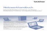 Netzwerkhandbuch - download.brother.comdownload.brother.com/welcome/doc003015/cv_mfc4510dw_ger_net_b.… · Netzwerkhandbuch Ethernet Multifunktions-PrintServer und Wireless Multifunktions-PrintServer