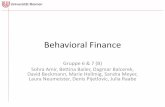 Behavioral Finance - controlling.uni-bremen.de · Behavioral Finance Gruppe 6 & 7 (B) Sohra Amir, Bettina Bailer, Dagmar Balcerek, David Beckmann, Marie Hellmig, Sandra Meyer, Laura