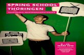 Spring School Thüringen - uni-erfurt.de · proJeKTBeSchreiBUng die Spring School Thüringen ist eine weiterbildende, praxisnahe maßnahme für Studierende und Hochschulabsolventen.