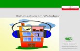 Schallschutz im Wohnbau - Land Oberösterreich · Seite 2 Schallschutz im Wohnbau Umweltschutz im Wohnbereich ist unmittelbarer Schutz für den Menschen. Das natürliche Bedürfnis