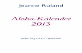 Aloha-Kalender 2013 - Schirner Verlag .Zum Kalender Dies ist der vierte Aloha-Kalender. Er begleitet