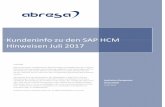 Kundeninfo zu den SAP HCM Hinweisen Juli 2017 - … · Kundeninfo zu den SAP Hinweisen 07 201 7 4 Bei mehreren SELECT -Anweisungen wurde der Zusatz UP TO 1 ROWS ergänzt. Der Fun