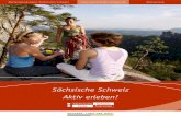 Sächsische Schweiz Aktiv erleben! · Aktiv erleben! Sächsische Schweiz Nationalparkregion Sächsische Schweiz  Aktivurlaub