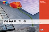 Gimp - NEWBOOKS Services · Georg Hornung GIMP 2.8 Praxisbuch mit Übungen und Video-Tutorials Außerdem bei mitp: Über den Autor: Georg Hornung lebt und arbeitet freiberuflich