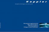 Kappler · Als Friedrich Kappler 1934 seine Firma gründete, begab er sich in eine Bran-che, die heute mehr denn je durch kreative und intelligente Problemlö-