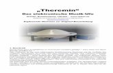 „Theremin“ - basteltipps.net · „Theremin“ Das elektronische Musik-Ufo OPITEC, Bestellnummer 108.960 –  Modifiziert von Andreas Merz, Muotastrasse 9, 6440 Brunnen