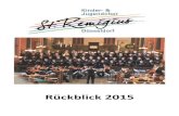 Rückblick 2015 für Homepage · 3 Liebe Chormitglieder, Eltern, Freunde und Förderer des Kinder- und Jugendchors von St. Remigius Düsseldorf-Wittlaer, nun leite ich den Chor doch