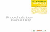 Produkte- katalog - steiner-muehle.ch · simply organic since 1995 Dinkel Emmer Grünkern Einkorn Roggen Weichweizen Urhartweizen Hartweizen Hafer Hirse Gerste Mais Buchweizen Reis