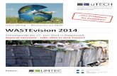 Flyer WASTEvision 2014 - UMTEC: HOME · 2014-04-02 · Max Zulliger, VetroSwiss ... Microsoft Word - Flyer WASTEvision 2014.docx Author: Compi Created Date: 3/17/2014 5:13:29 PM ...