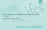 Datenhandling und Einstieg in die Analyse mit R - fom.de · Prof. Dr. Oliver Gansser Unterlagen zum Selbststudium ifes Institut für Empirie & Statistik ... Matching (Propensity Score