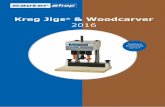 Kreg Jigs & Woodcarver - sautershop.de · Kreg Jigs ® & Woodcarver 2016 ...
