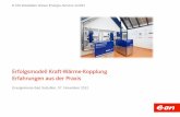 Erfolgsmodell Kraft-Wärme-Kopplung Erfahrungen aus …p31726.typo3server.info/fileadmin/redakteure/energie_arena/... · als 3.000 kW el Leistung •33 Anlagen / Module im Bau / in