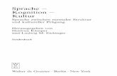 Sprache Kognition Kultur - linguistik.tu-berlin.de · Walter de Gruyter · Berlin · New York Sonderdruck. Monika Schwarz-Friesel Sprache, Kognition und Emotion: Neue Wege ... (Oatley/Johnson-Laird