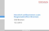 Herzlich willkommen zum Regionaltreffen Bremen CGI … · 612.3.2013 Regionaltreffen Bremen . ... •DOAG 2013 Logistik & SCM, 25. April in Hamburg ... •DOAG Webserver mit Download-Archiv