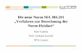 Die neue Norm SIA 384.201 „Verfahren zur … · 1 Die neue Norm SIA 384.201 „Verfahren zur Berechnung der Norm-Heizlast“ Reto Gadola Prof. Gerhard Zweifel HTA Luzern