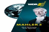 MAHLER 3 - wdr.de · zum 60. geburtstag zum 60. geburtstag 6 7 I have had the great luck to be able work for over 30 years with Jukka-Pekka Saraste. He inspires musicians and his