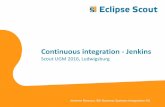 254/153/21 0/130/161 127/127/127 Continuous …wiki.eclipse.org/images/5/54/2016-10-24_Jenkins2.pdf · Jenkins: Continuous Integration Server ... Code (groovy-like DSL) ... −In