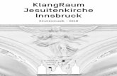 KlangRaum Jesuitenkirche Innsbruck - marianpolin.com · lischen Zentrum des Credo und der ganzen ... (1809 – 1847), Anton Bruckner (1824 – 1896), –1901): ... Christian Hollander