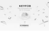 FIBARO Keyfob by INTUITECH - hornbach.de · PERFEKTION IN JEDEM DETAIL KeyFob's modernes Design ist nur ein erstes Detail. Im Gehäuseinneren befindet sich eine ausgefeilte Technologie,