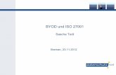 BYOD und ISO 27001 - weblearn.hs-bremen.de · Definition BYOD Einige Zahlen zu BYOD ISO 27001 Planung & Konzeption Assets Bedrohungen/Risiken ... (27002:2005) Lösungsansätze Technisch
