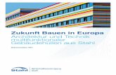Zukunft Bauen in Europa Architektur und Technik … · branchenpolitischen Interessen der in Deutsch-land ansässigen Stahlproduzenten und assoziier-ter ausländischer Mitgliedsunternehmen