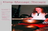 Klang-Massage-Therapie - fachverband-klang.de · Klang und Klangmassage in der Pädagogik ... sich, lächelten dem Ton nach. Un-schlüssige Kinder nahmen die Schale gerne zur Hand
