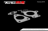 TD24 Katalog Dichtungen 2018 · 1 D Vienna - AUSTRIA EN Für eine einwandfreie Funktion eines neuen Turboladers ist die Dichtheit im Ansaug- und Abgasbereich von grundlegender Bedeutung.