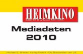 Mediadaten 2010 - heimkino-magazin.de · Ausgabe Anzeigenschluss Druckunterlagenschluss Erscheinungstermin 2-3 / 10 14.12.2009 21.12.2009 15.01.2010 3-4 / 10 11.01.2010 18.01.2010