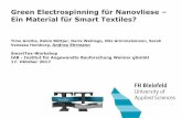 Green Electrospinning für Nanovliese Ein Material für ...smarttex-netzwerk.de/images/PDF/10-2017-Workshop/FH-Bielefeld... · Physikalische Eigenschaften von Nanovliesen . ... Enzyme,