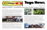 Aktivitäts- und Einsatzbericht Togo 2013 · Aktivitäts- und Einsatzbericht Togo 2013 von W. Steinke Der Verein TOGO ASSIST konnte letztes Jahr ein erstes rundes Jubiläum – nämlich