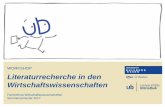 WORKSHOP Literaturrecherche in den … · WISO Business Source Premier • wichtigste bzw. umfassendste Datenbank für deutsche wirtschaftswissenschaftliche Literatur