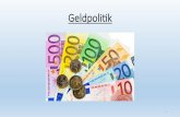 Geldpoli(k - schule.obeling.deschule.obeling.de/wp-content/uploads/2015/01/Geldpolitik.pdf · Gliederung 1. Was"ist"Geldpoli/k?" 2. Giralgeldschöpfung(Graﬁk)" 3. Europäische"Zentralbank"