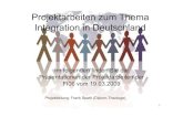 Projektarbeiten zum Thema Integration in … · 2 Inhaltsverzeichnis • Gewaltbereitschaft bei Ausländern • Migration in Deutschland – Geschichte, Beweggründe und Probleme