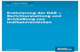 Evaluierung der DAS – Berichterstattung und … · The Indicator System underlying the Monitoring Report and the overall report itself were created and ... die der Klimawandel mit