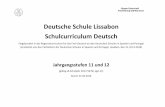 Deutsche Schule Lissabon Schulcurriculum Deutsch · PDF fileunter Heranziehung von Ergebnissen der Analyse und Interpretation literarischer Texte Fragen der literaturgeschichtlichen