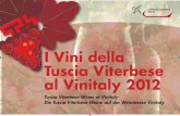I Vini della Tuscia Viterbese al Vinitaly 2012 - vt.camcom.it · für die eigene Erde ist. In die- ... Entstanden im Jahre 1959, zählt er heute 959 herstellende ... Der Weinkeller