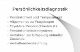 Persönlichkeit und Temperament - Uni Trier: Willkommen · 2013-08-18 · Allgemeines zu Fragebogen zVorteile von Fragebogenverfahren zFähigkeit zur Introspektion Voraussetzung zKomplexe