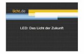 LED: Das Licht der Zukunft · LED: Das Licht der Zukunft | Seite 5 LEDs für mehr Lichtqualität Ggf. Quellenangabe nicht vergessen Gute Farbwiedergabe Optimale Steuerbarkeit
