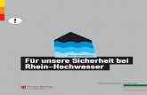 Mein Notfallplan Für unsere Sicherheit bei Rhein-Hochwasser · 300-jährliches Hochwasser Es wird eine Abflussmenge von 4.300 m³/s gemessen; dies ereignet sich im Durchschnitt einmal