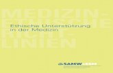 MEDIZIN- ETHISCHE - samw.ch879a4eb1-415e-4668-ad... · Medizin-ethische Richtlinien und Empfehlungen, wie diejenigen der Schweizerischen Akademie der Medizinischen Wissenschaften