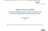 Open Access (OA) Access.pdf · und Forschungsdaten im Internet . ... „Abzocke“ durch faux journals bzw. predatory publisher . 14 . ... FWF-Präsentation 2005 Author: Dr. Falk